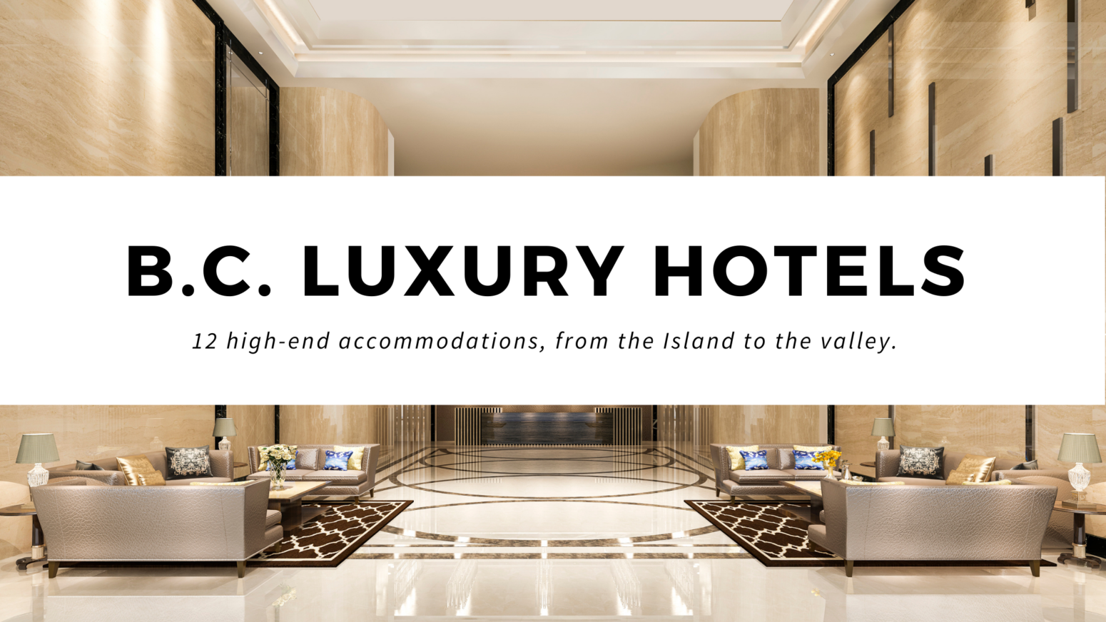 Luxury Hotels in B.C.